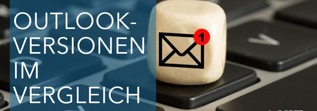 Outlook Versionen im Vergleich